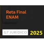 ENAM - Reta Final - Turma (G7 2025) Exame Nacional da Magistratura